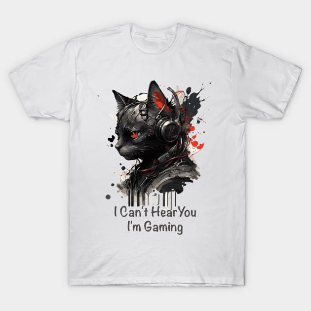 I Can't Hear You I'm Gaming Black Cat T-Shirt by tatadonets